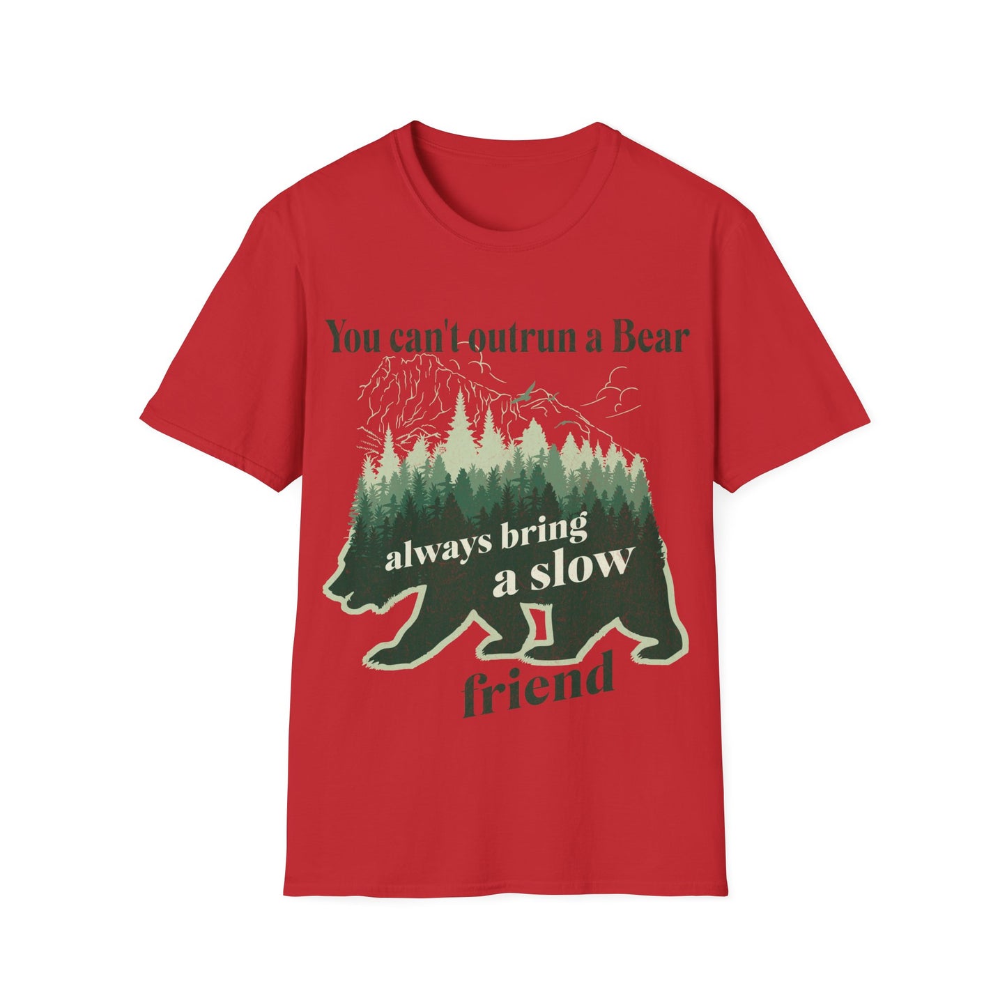 You Can't Outrun A Bear T shirt