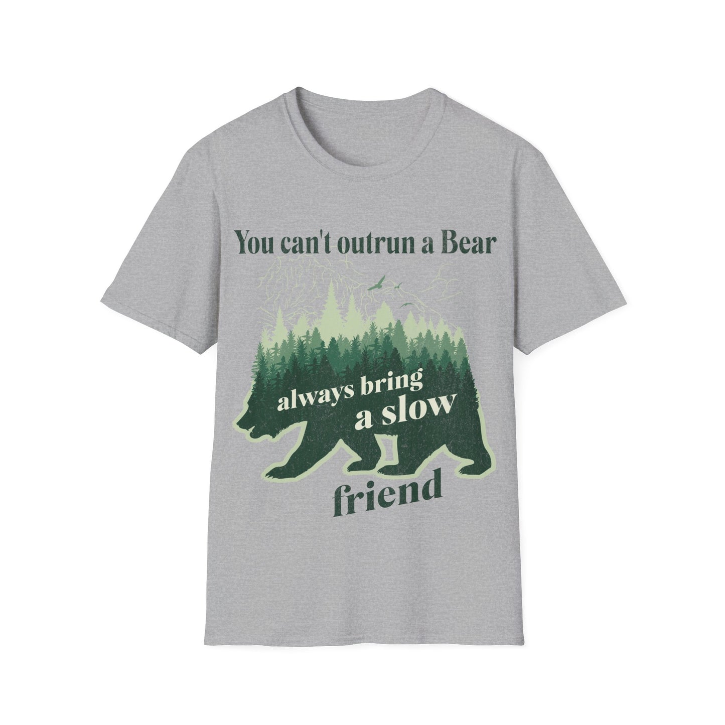 You Can't Outrun A Bear T shirt