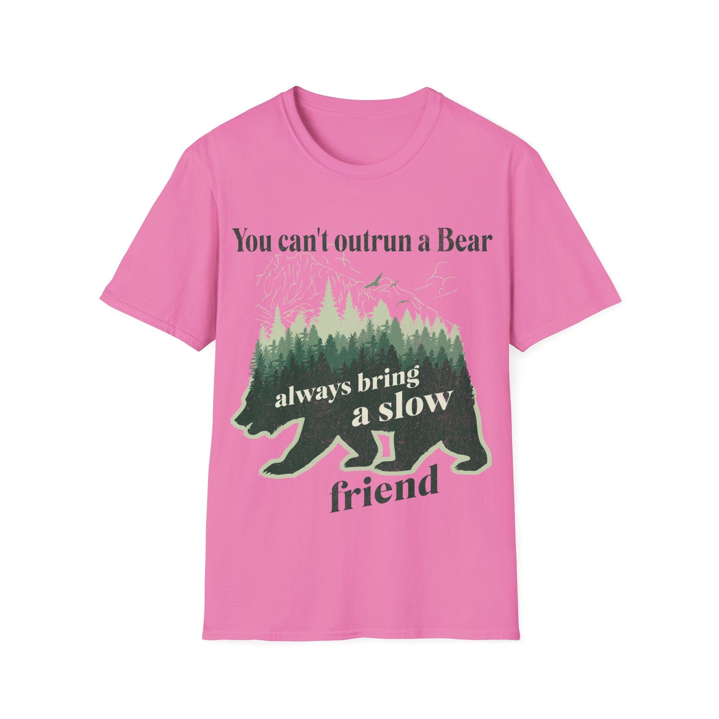 You Can't Outrun A Bear T shirt