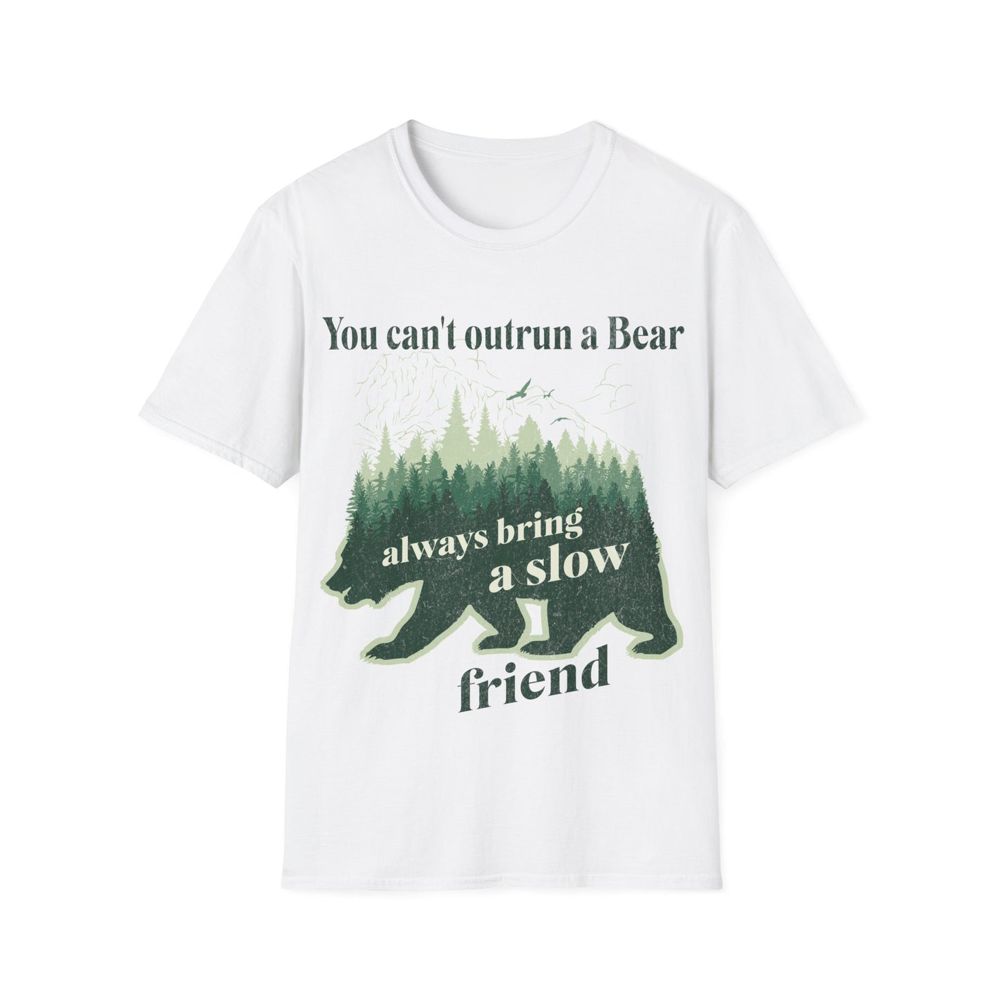 You Can't Outrun A Bear T shirt