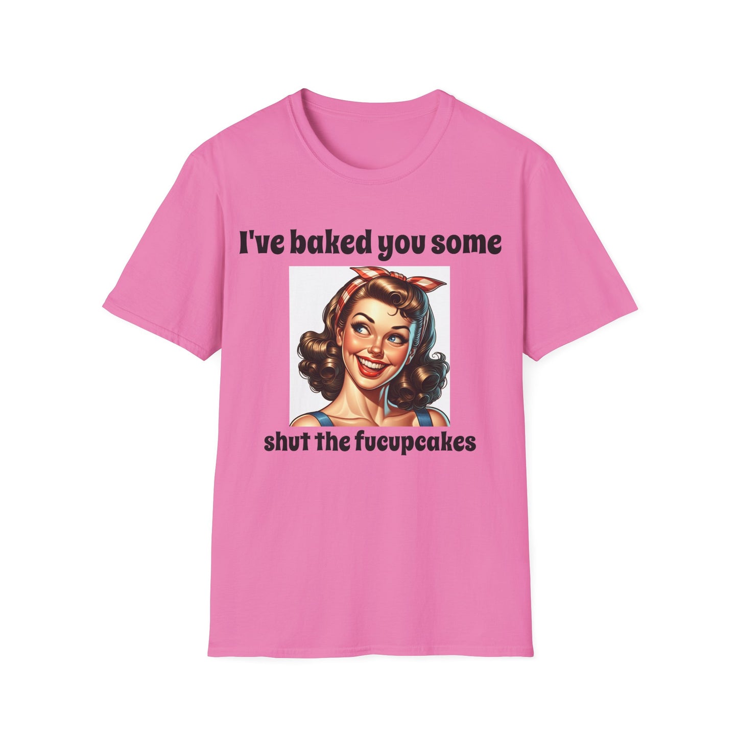 Shut the Fucupcakes T shirt