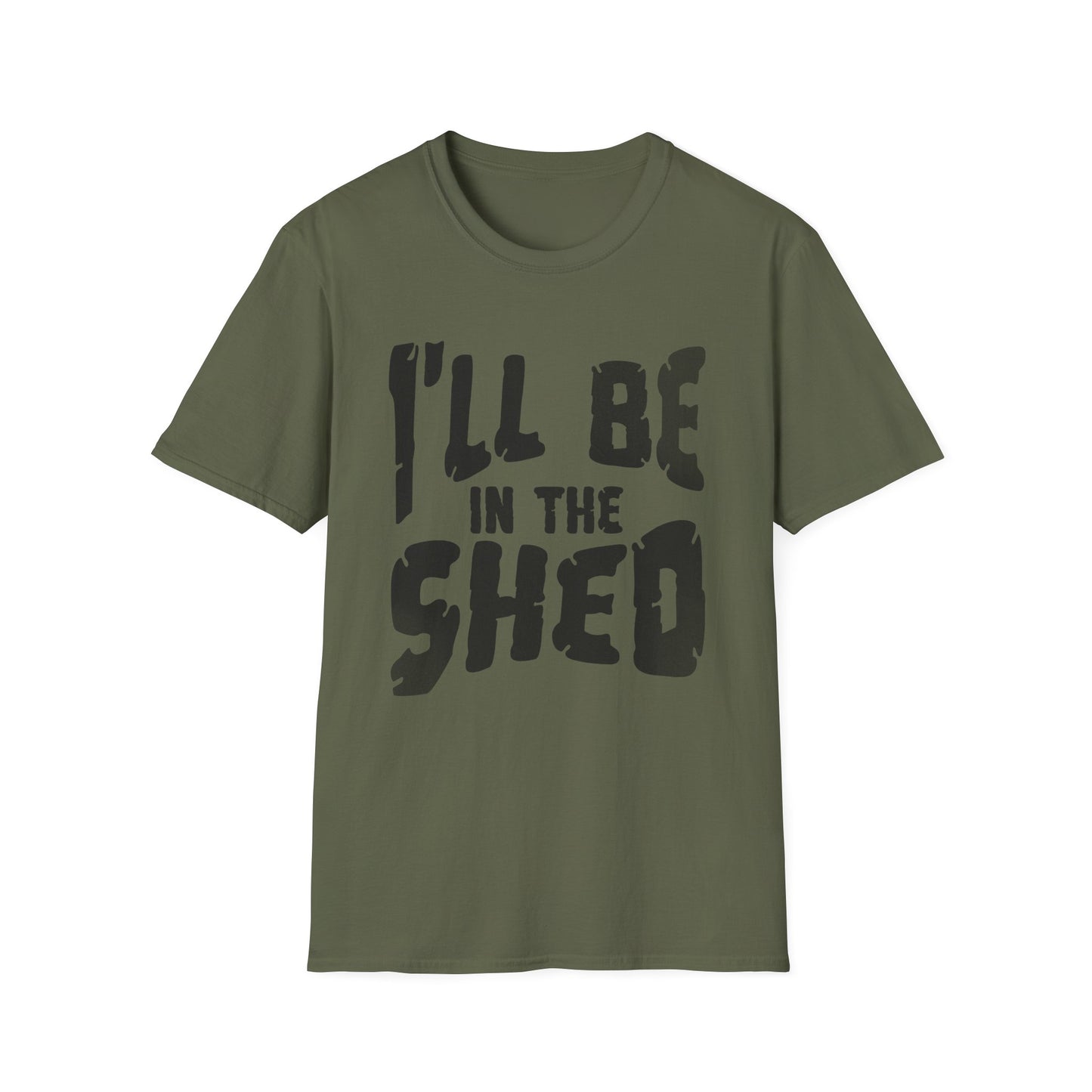 I'll be in the shed T shirt