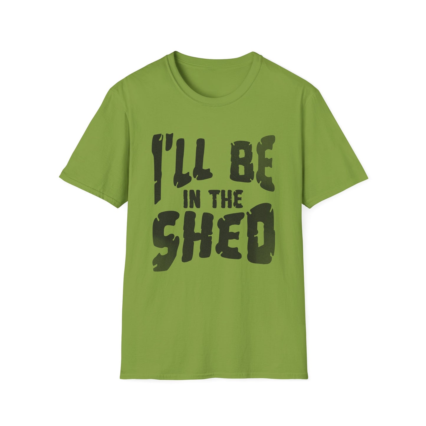 I'll be in the shed T shirt