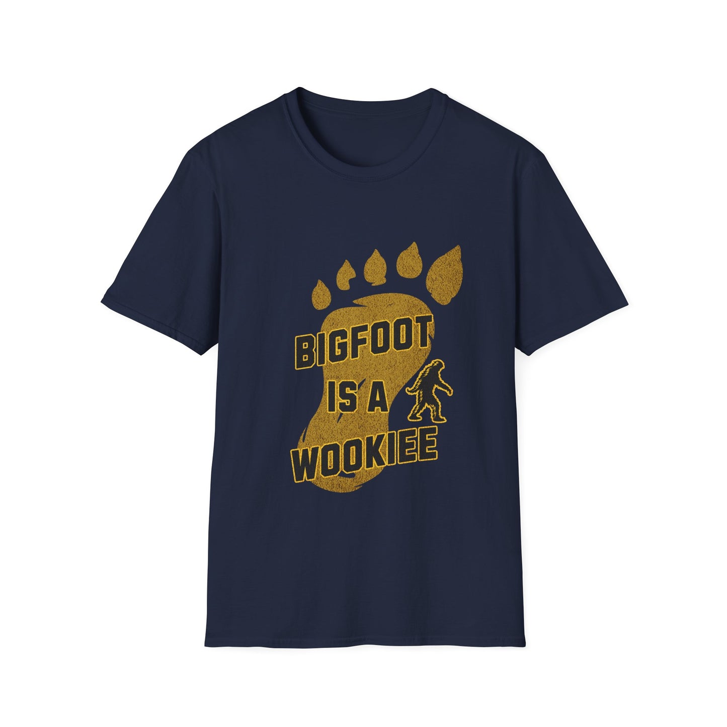 Bigfoot is a Wookiee T shirt