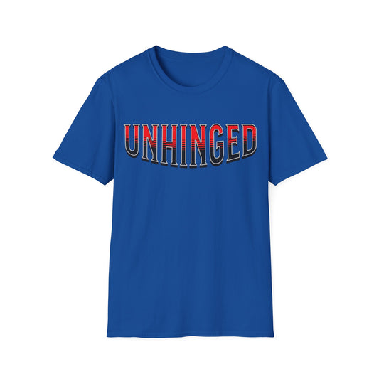 Unhinged T shirt